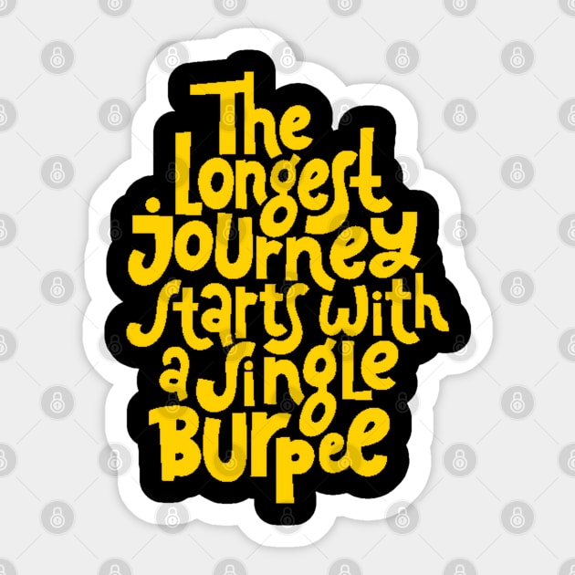 Burpee Quote - Gym Workout & Fitness Motivation Typography (Yellow) Sticker by bigbikersclub